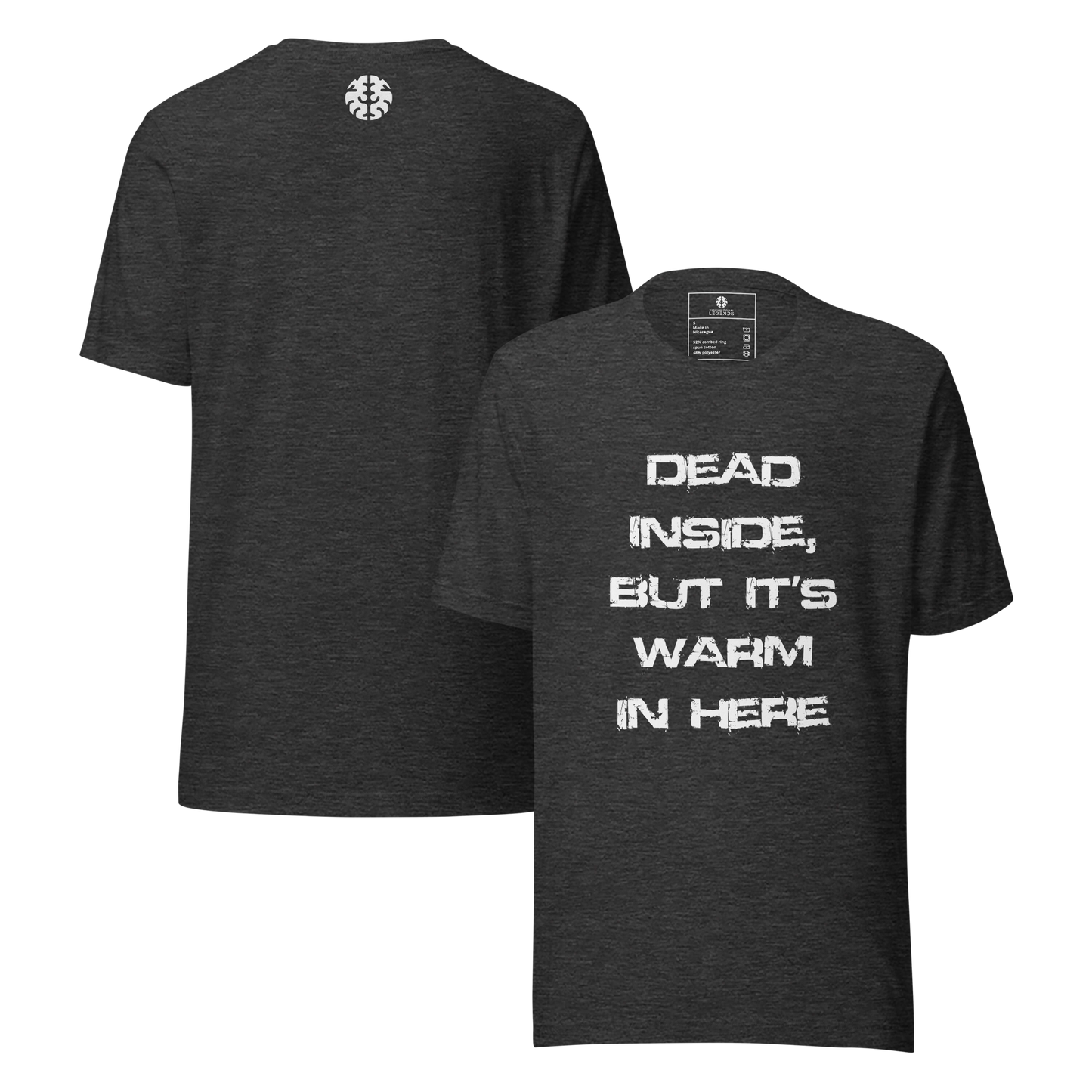 Dark Grey Heather & White | Dead Inside, But It’s Warm in Here | DL Unisex T-Shirt