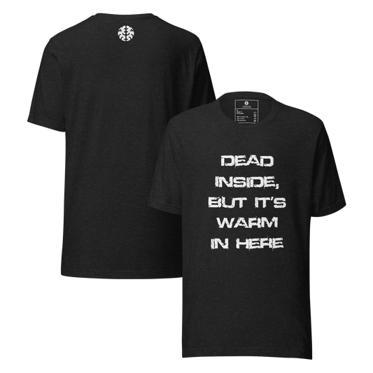 Black Heather & White | Dead Inside, But It’s Warm in Here | DL Unisex T-Shirt
