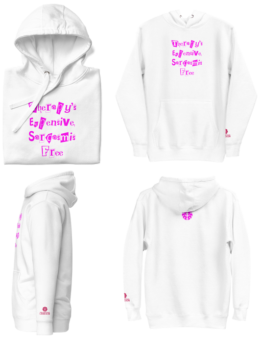 White & Hot Pink | Therapy's Expensive, Sarcasm is Free | DL Unisex Hoodie